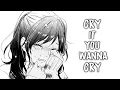 Download Lagu 「Nightcore」→ cry IF YOU WANNA cry
