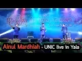 Download Lagu Ainul Mardhiah - UNIC live in Yala - Melayu Day 2018