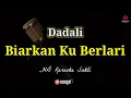 Download Lagu Biarkan Ku Berlari - Dadali | HD Karaoke Sakti