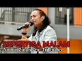 Download Lagu ZINIDIN ZIDAN FEAT TRI SUAKA - SEPERTIGA MALAM || Music Viral