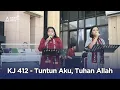 KJ 412 - Tuntun Aku, Tuhan Allah | Nyanyian Ibadah Pentakosta II Online