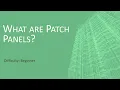What are Patch Panels