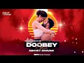 Doobey | Ashmit Chavan | Gehraiyaan | Deepika, Siddhant, Ananya, Dhairya | OAFF, Savera