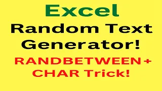 Excel Random Text Generator RANDBETWEEN CHAR Function