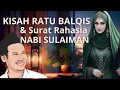 Download Lagu Kisah Ratu Balqis \u0026 Surat Rahasia Nabi Sulaiman – Gus Baha