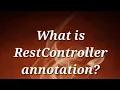 What is RestController annotation javasip-official