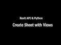 Revit API Python Lesson 8 - Create Sheet with Views