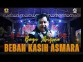 Download Lagu BEBAN KASIH ASMARA - BAYU ARIZONA - SERA LIVE BURNEH MADURA