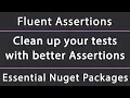 How to write cleaner unit tests with Fluent Assertions in NET Core Framework Standard