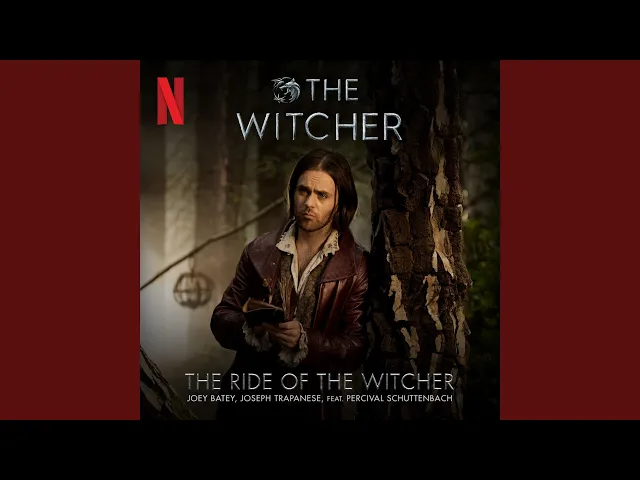 The Ride of the Witcher (from The Witcher: Season 3)