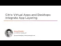 Citrix Skills CVAD Integrate App Layering Course