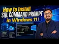 Install and Setup SQL command line in Windows 11 2026 Complete Tutorial