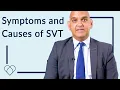 SVT: Symptoms and causes  | London Heart Clinic