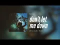 Download Lagu sabrina claudio + khalid - don't let me down [sped up]