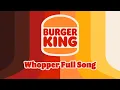Download Lagu Burger King Whopper Full Song