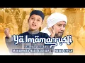 Muhammad Hadi Assegaf - Ya Imamarrusli ft Habib Syech (Live Qosidah)