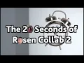 Download Lagu The 20 Seconds of Rosen Collab 2 (FIXED)