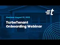 TurboTenant Onboarding A TurboTenant Webinar