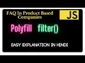 Implement your own filter method in Hindi Polyfill in JS filter JavaScript Interview Questions