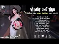 Download Lagu Nhạc Trẻ Ballad Hot Nhất 2025 | Top 15 Ca Khúc Về Nỗi Đau Tình Yêu Hot Trend | Vì Một Chữ Tình