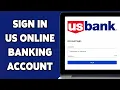 How To Sign In US Online Banking Account 2025 Login Access Your US Bank Account