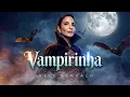 Lagu Ivete Sangalo | Vampirinha (Vídeo Oficial)
