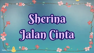 Download Sherina - Jalan Cinta Lyrics MP3