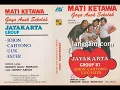 Lagu JAYAKARTA GROUP - MATI KETAWA GAYA ANAK SEKOLAH (BAGIAN KEDUA)