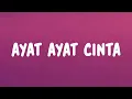 Lagu Ayat Ayat Cinta - P17U (Lyrics)