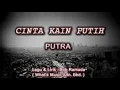 Download Lagu Cinta kain putih - Putra  Karaoke