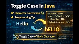Toggle Case of Each Character in Java String Program Interview Question