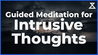 Guided Meditation for Intrusive Thoughts (15 Minute, Voice Only, No Music)