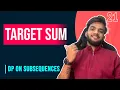 DP 21 Target Sum DP on Subsequences