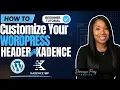 How to Customize Your WordPress Header With Kadence Free