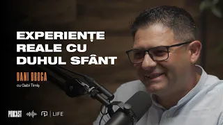 Experiențe reale cu Duhul Sfânt! I PODCAST I Dani Droga