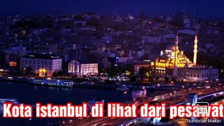 indahnya pemandangan kota istanbul di malam hari dari pesawat