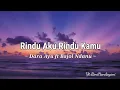 Download Lagu Dara Ayu ft Bajol Ndanu - Rindu Aku Rindu Kamu - Lirik Lagu