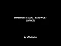 LOREDANA x JUJU - KEIN WORT [Lyrics]