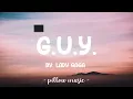 G.U.Y. - Lady Gaga (Lyrics) 🎵