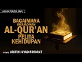 BAGAIMANA MENJADIKAN AL-QUR’AN PELITA KEHIDUPAN | USTADZ ARIFIN JAYADININGRAT