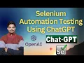 Selenium Automation Testing Using ChatGPT How to use ChatGPT software testing