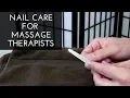 Nail Care for Massage Therapists