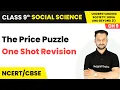 The Price Puzzle - One Shot Revision Class 9th Social Science Part 1 Ch 9 CBSE