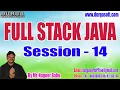 FULL STACK JAVA tutorials Session - 14 by Mr Nagoor Babu On 02-02-2023 7 30PM IST