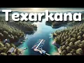 10 Best Things to Do in Texarkana
