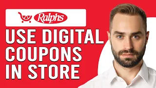 How To Use Ralph s Digital Coupons In-Store How Do I Use Ralph s Coupons In-Store