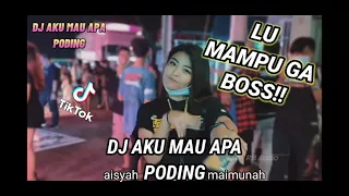 Download DJ Aku mau apa aisyah maimunah x poding || Tik Tok Viral MP3