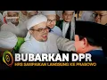 Download Lagu Memanas ! HRS Langsung Ke Prabowo Minta  Bubarkan DPR