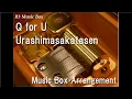 Download Lagu Q for U/Urashimasakatasen [Music Box]