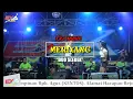 Download Lagu DUO SLEDEK - Meriyang - EXA MUSIC LAMPUNG TENGAH